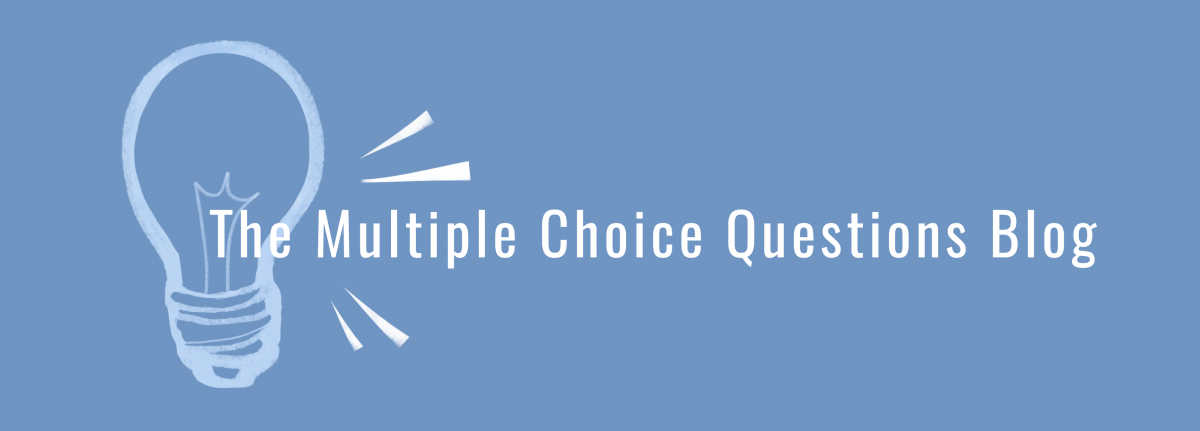 The Multiple Choice Questions Blog